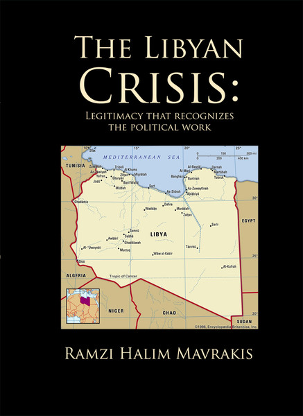 The Libyan Crisis: Legitimacy that Recognizes the Political Work - eBook