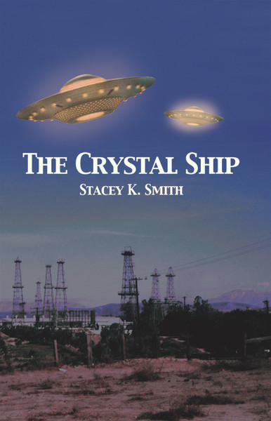 The Crystal Ship (by Stacey K. Smith) (PB)