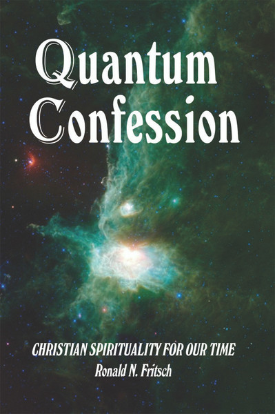 Quantum Confession: Christian Spirituality for Our Time - eBook