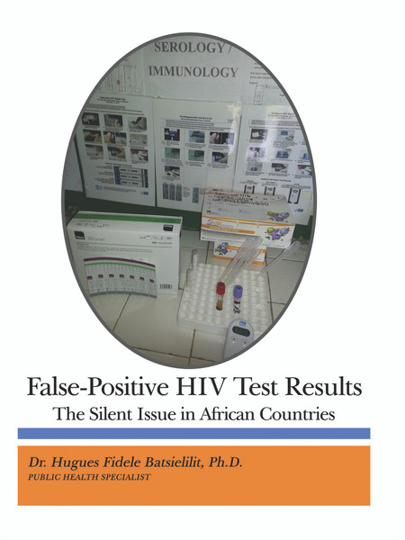 False-Positive HIV Test Results: The Silent Issue in African Countries - eBook