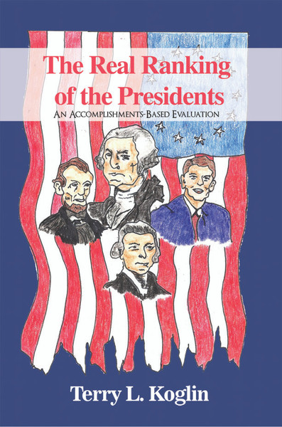 The Real Ranking of the Presidents: An Accomplishments-Based Evaluation - eBook