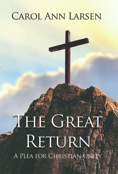 The Great Return: A Plea for Christian Unity