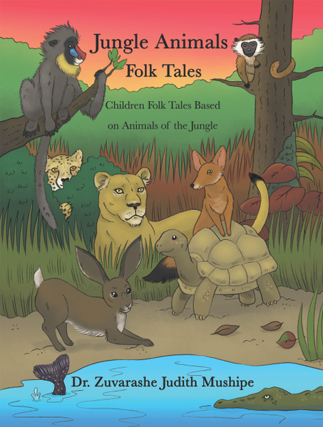 Jungle Animals Folk Tales: Children Folk Tales Based on Animals of the Jungle - eBook