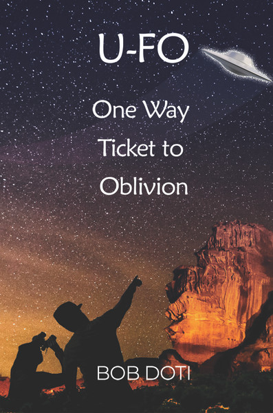 U-FO: One Way Ticket to Oblivion