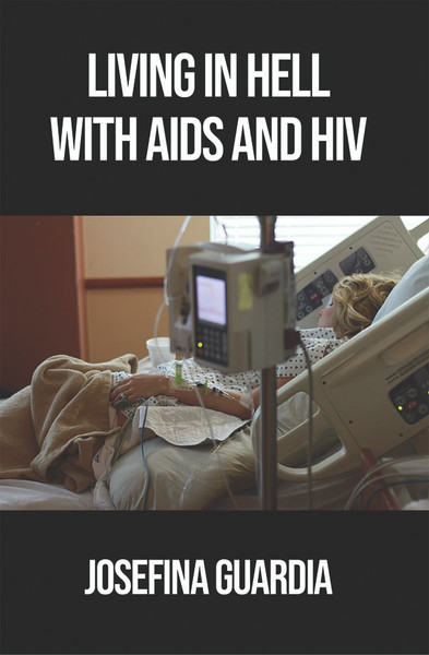 Living in Hell with AIDS and HIV - eBook