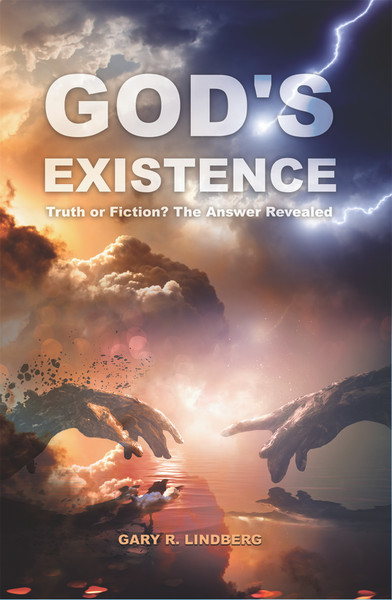 God's Existence: Truth or Fiction? The Answer Revealed - eBook