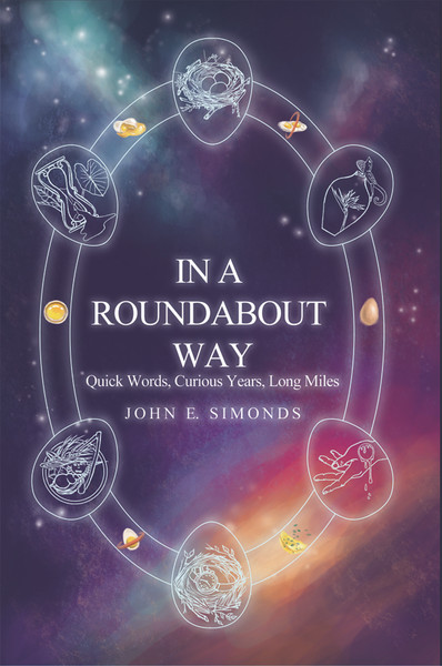 In a Roundabout Way: Quick Words, Curious Years, Long Miles - eBook