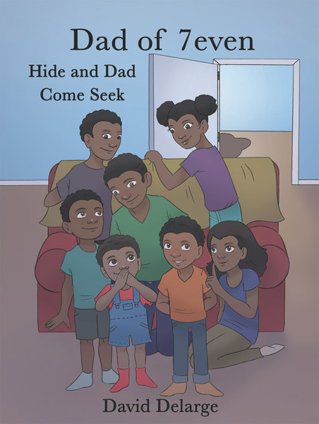 A Dad of 7even: Hide and Dad Come Seek - eBook