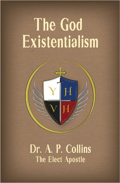 The God Existentialism:  God’s Plan for Mankind 