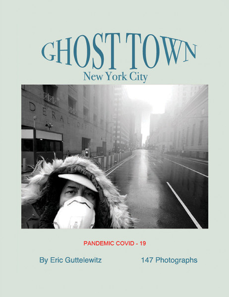 Ghost Town: New York City  Pandemic COVID-19 - eBook