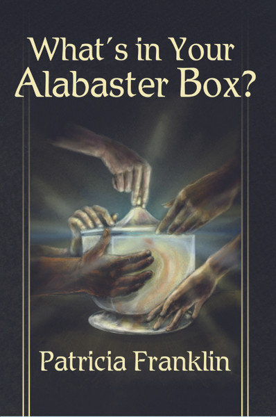 What's In Your Alabaster Box? - eBook