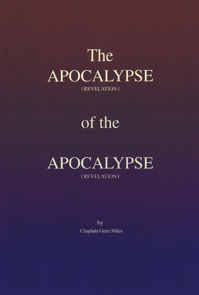 The Apocalypse (revelation) of the Apocalypse (revelation)