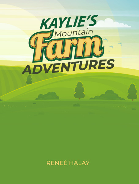 Kaylie’s Mountain Farm Adventures - eBook