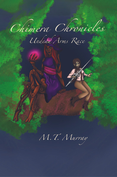 Chimera Chronicles: Undead Arms Race - eBook