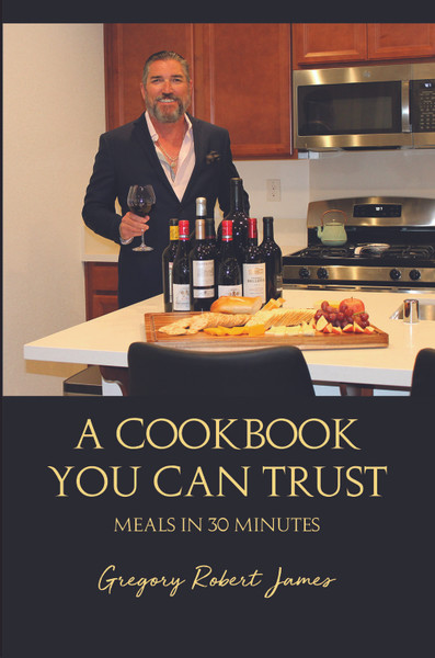 A Cookbook You Can Trust: Meals in 30 Minutes - eBook