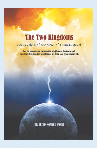 The Two Kingdoms: Contenders of the Soul of Humankind - eBook