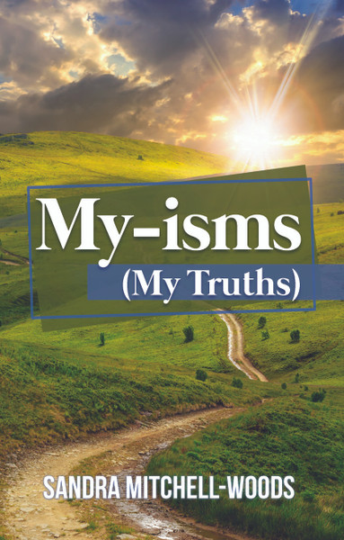 My-isms: (My Truths) - eBook 
