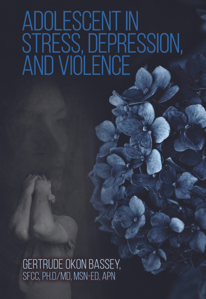 ADOLESCENT IN STRESS, DEPRESSION, AND VIOLENCE - eBook 