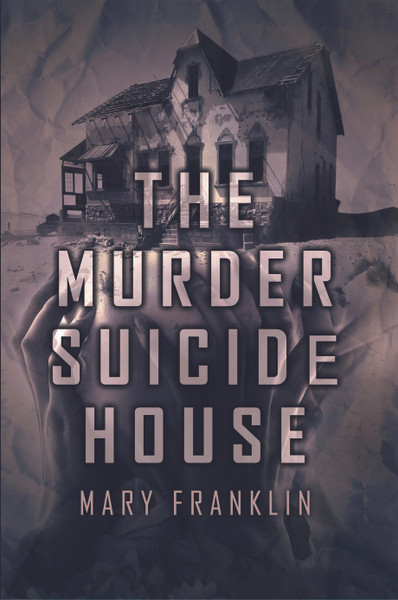 The Murder Suicide House