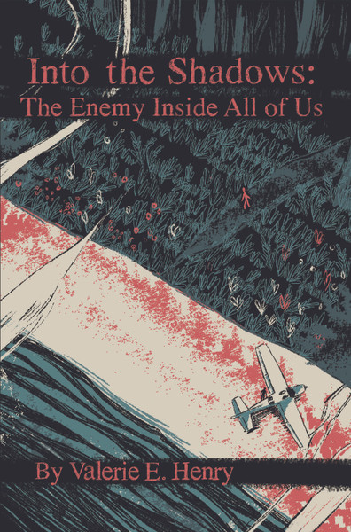 Into the Shadows: The Enemy Inside All of Us - eBook