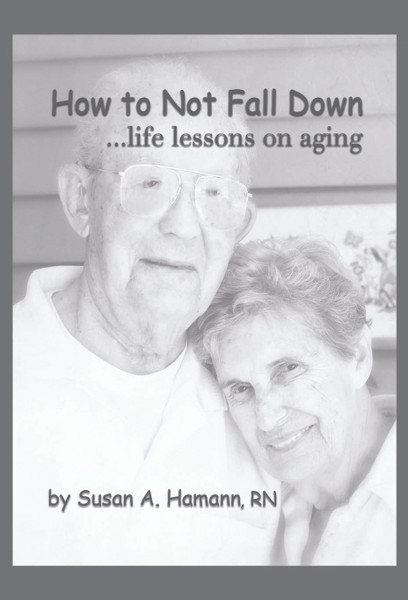 How to Not Fall Down...life lessons on aging - eBook