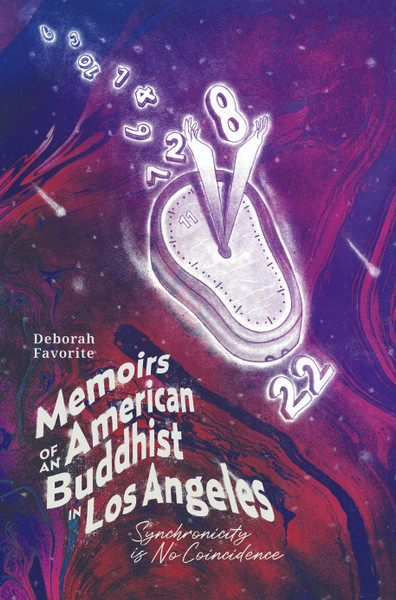 Memoirs of an American Buddhist in Los Angeles: Synchronicity is No Coincidence - eBook