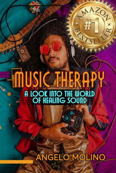 Music Therapy: A Look into The World of Healing Sound - eBook