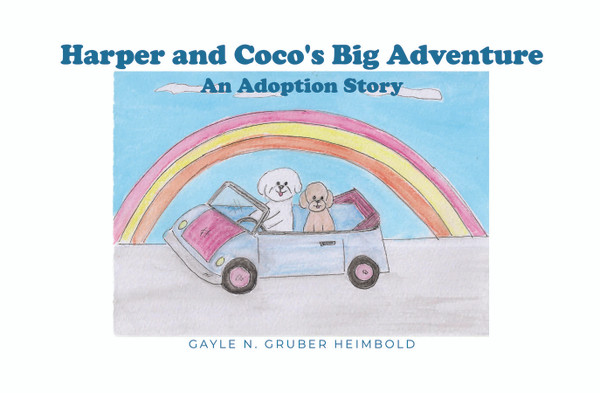 Harper and Coco's Big Adventure: An Adoption Story - eBook