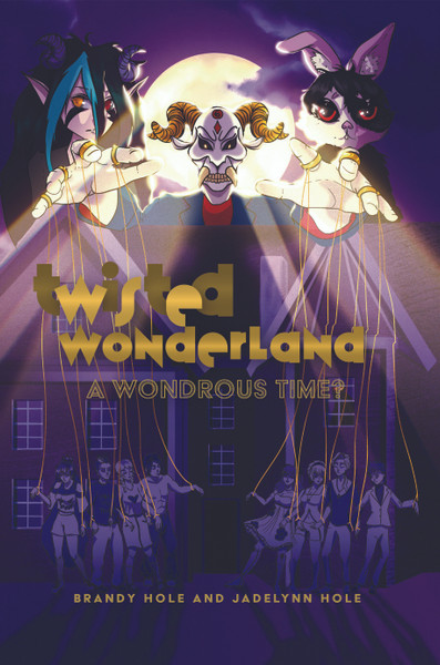 Twisted Wonderland: A Wondrous Time?