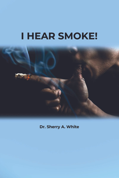 I Hear Smoke!