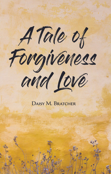 A Tale of Forgiveness and Love - eBook