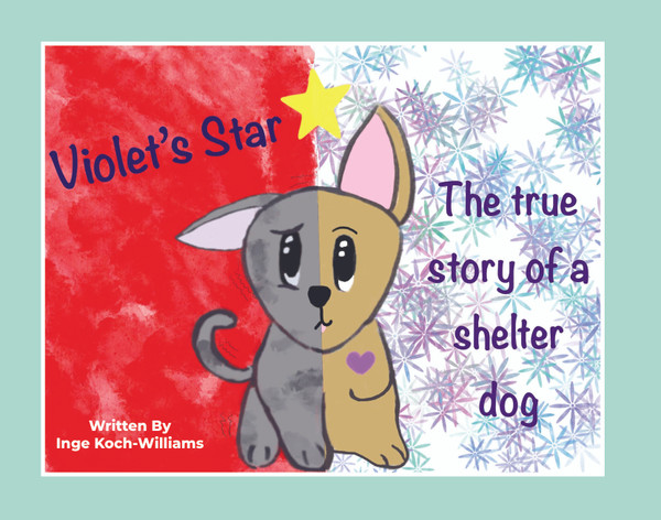 Violet's Star: The true story of a shelter dog - eBook