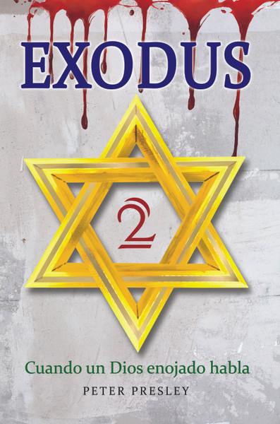 Exodus 2: Cuando un Dios enojado habla - eBook