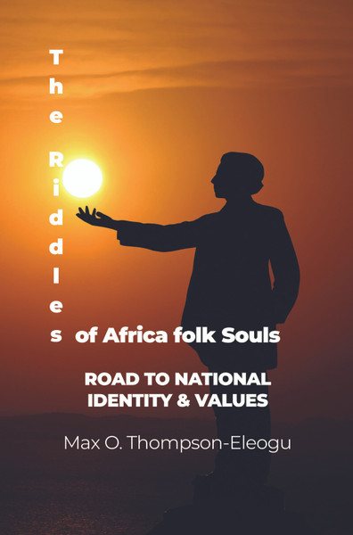 The Riddles of Africa folk Souls: Road to National Identity & Values