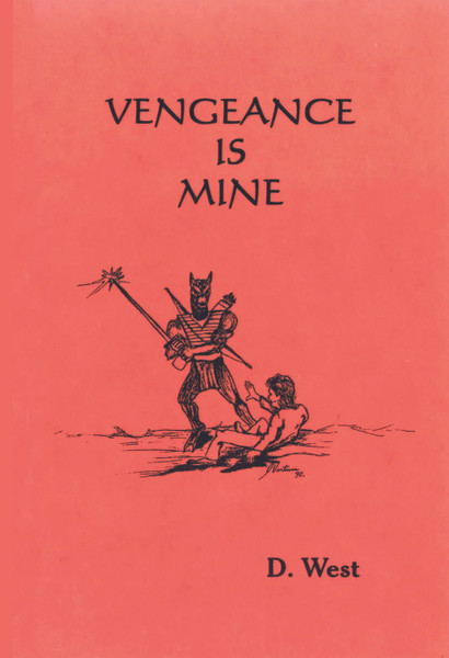 Vengeance Is Mine by D. West