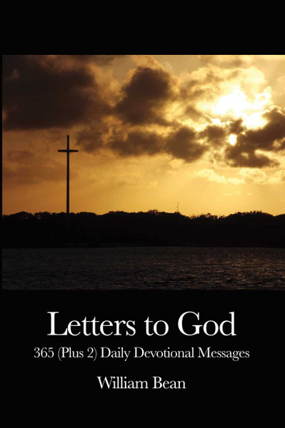 Letters to God: 365 (Plus 2) Daily Devotional Messages - eBook