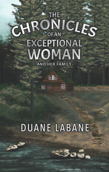 The Chronicles of an Exceptional Woman: and Her Family - HB