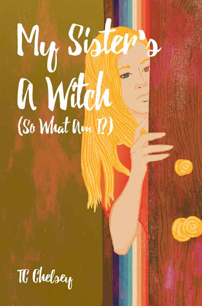 My Sister's a Witch (So What Am I?)