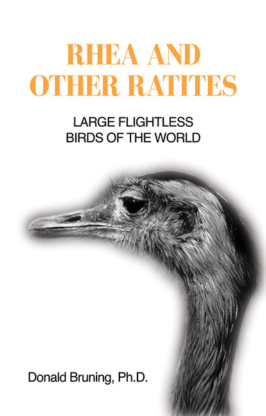 Rhea and Other Ratites: Large Flightless Birds of the World