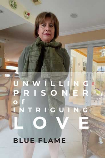 Unwilling Prisoner of Intriguing Love