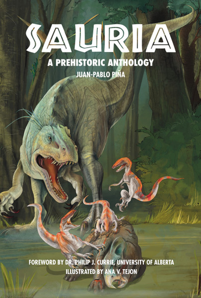 Sauria: A Prehistoric Anthology - HB