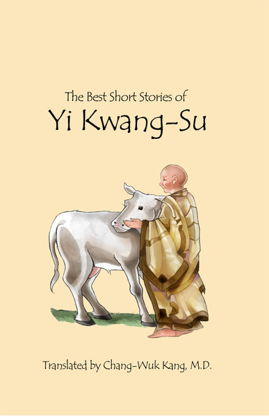 The Best Short Stories of Yi Kwang-Su (PB Version)