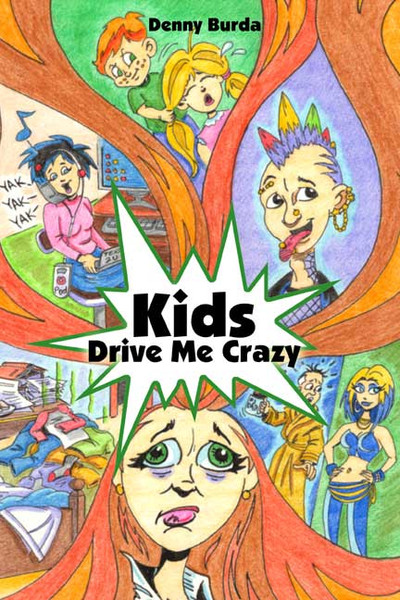 Kids Drive Me Crazy