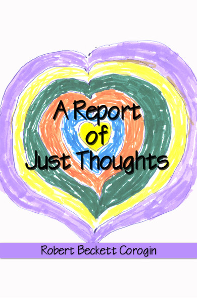 A Report of Just Thoughts