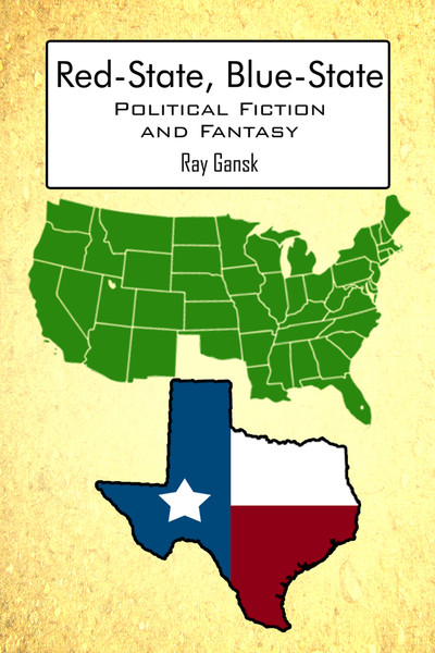 Red-State, Blue-State: Political Fiction and Fantasy