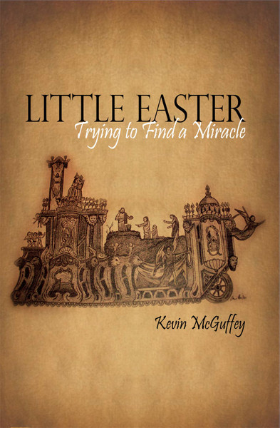 Little Easter: Trying to Find a Miracle