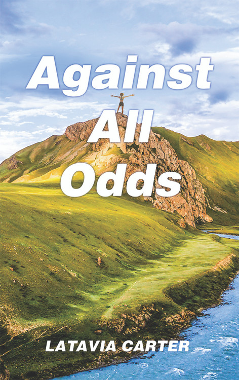 Against All Odds - Against All Odds Poem by Albashir Adam