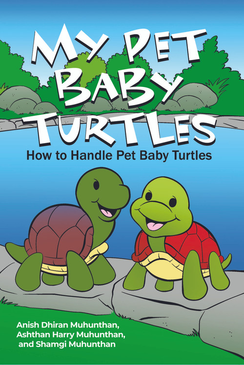 My Pet Baby Turtles How to Handle Pet Baby Turtles eBook Dorrance Bookstore