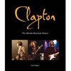 Clapton - The Ultimate Illustrated History