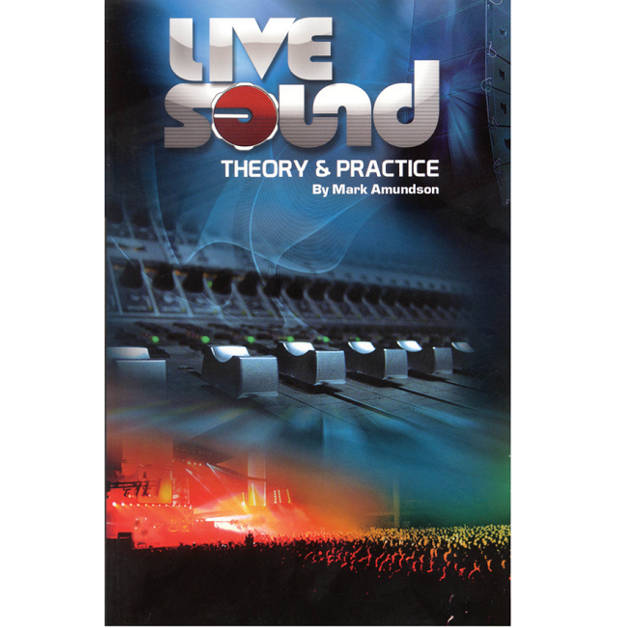 Live Sound-Theory And Practice